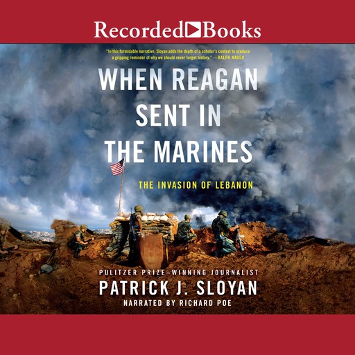 When Reagan Sent In the Marines, Patrick J. Sloyan