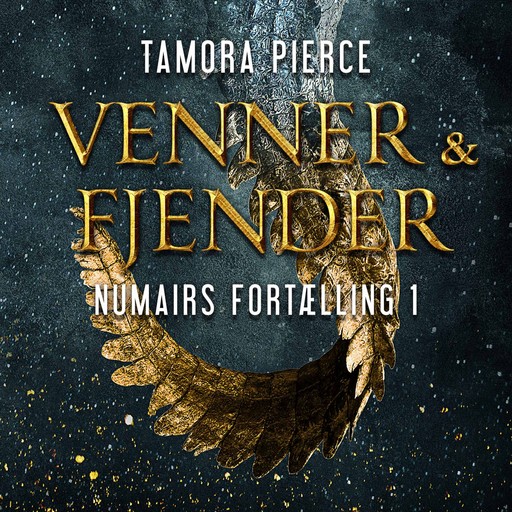 Numairs fortælling #1: Venner og fjender, Tamora Pierce