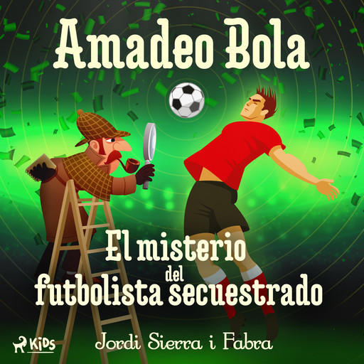 Amadeo Bola: El misterio del futbolista secuestrado, Jordi Sierra I Fabra