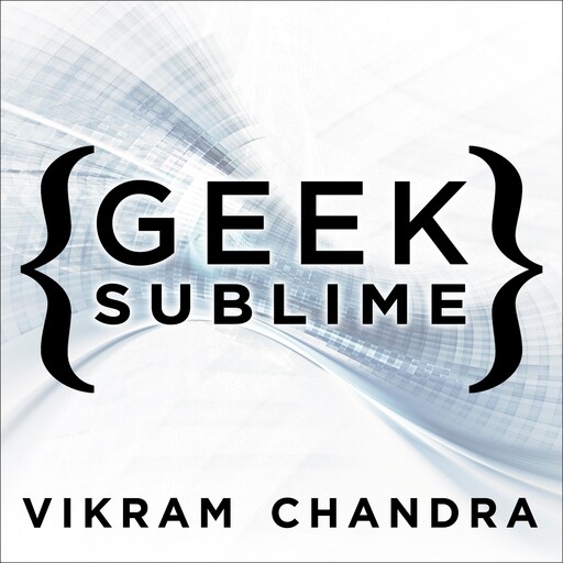 Geek Sublime, Vikram Chandra