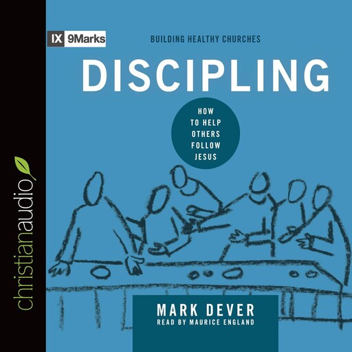 Discipling, Mark Dever