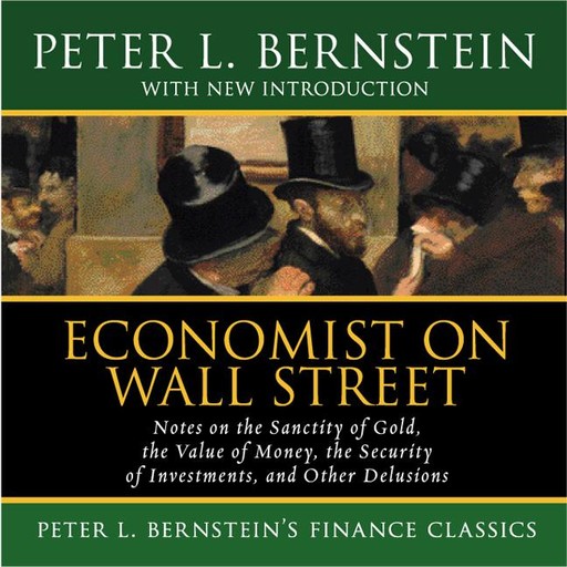 Economist on Wall Street, Peter L.Bernstein