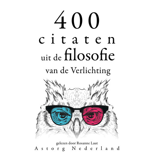 400 citaten uit de filosofie van de Verlichting, Multiple Authors