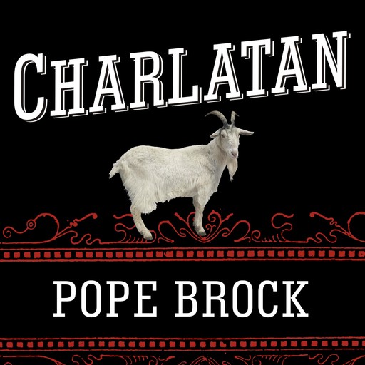 Charlatan, Pope Brock