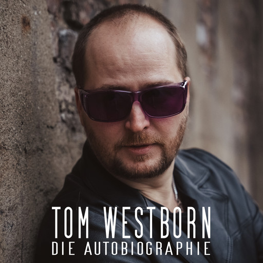 Die Autobiographie, Tom Westborn