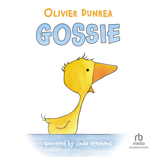 Gossie, Olivier Dunrea