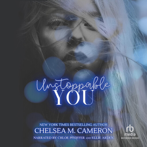 Unstoppable You, Chelsea M.Cameron
