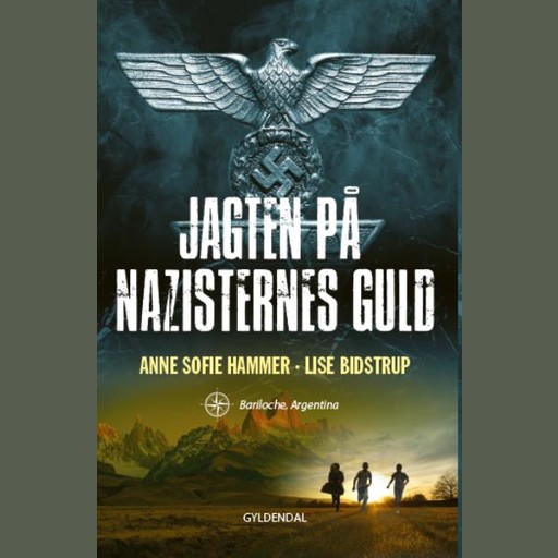Jagten på nazisternes guld 1., Lise Bidstrup, Anne Sofie Hammer