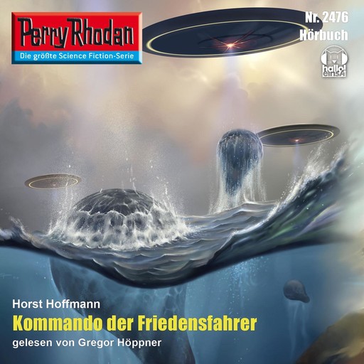 Perry Rhodan 2476: Kommando der Friedensfahrer, Horst Hoffmann