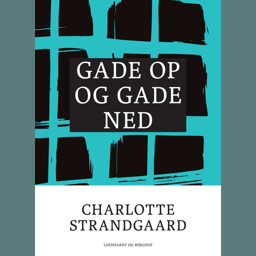 Gade op og gade ned, Charlotte Strandgaard