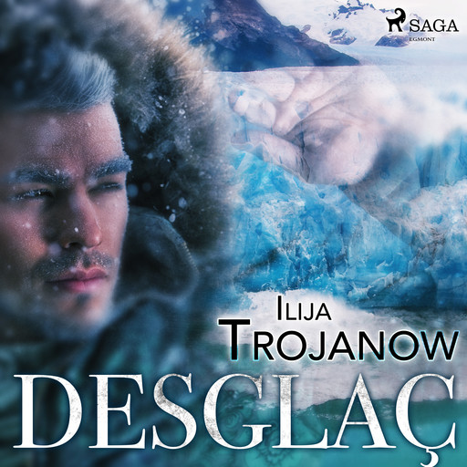 Desglaç, Ilija Trojanow