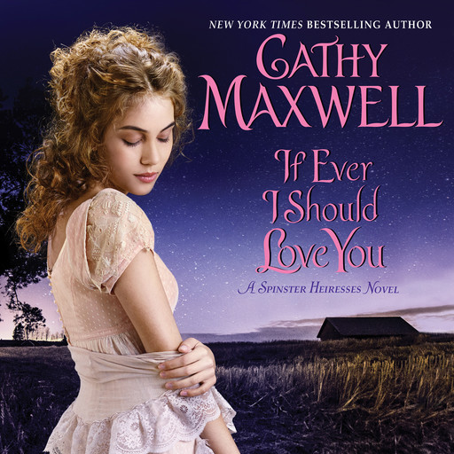 If Ever I Should Love You, Cathy Maxwell