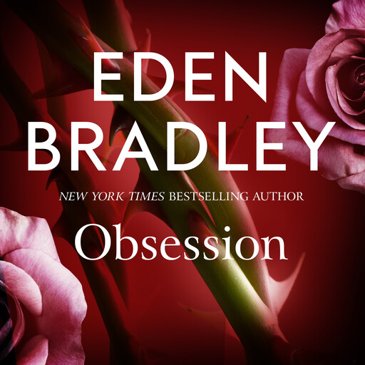 Obsession, Eden Bradley