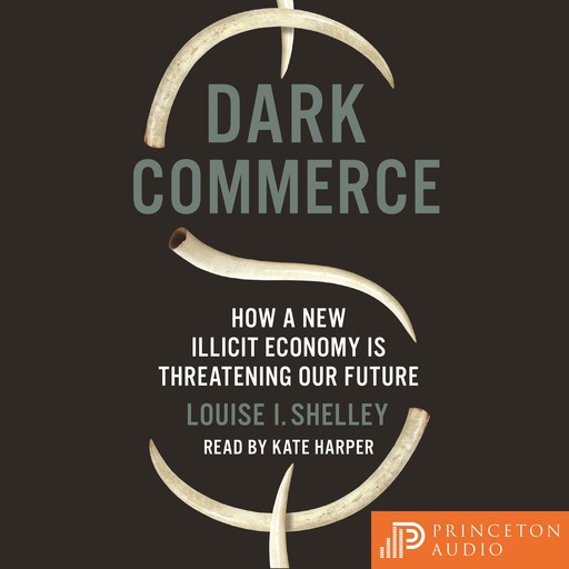 Dark Commerce, Louise Shelley