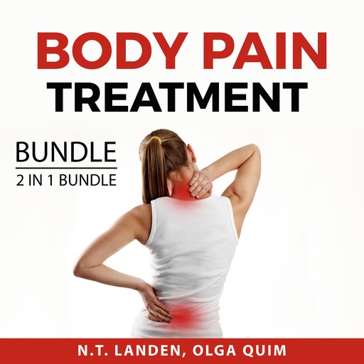Body Pain Treatment Bundle, 2 in 1 Bundle, Olga Quim, N.T. Landen