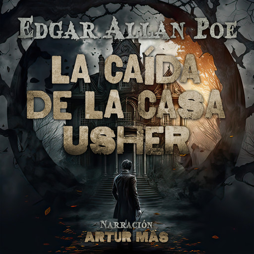 La Caída de la Casa Usher, Edgar Allan Poe