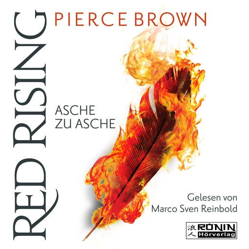 Asche zu Asche - Red Rising 4 (Ungekürzt), Pierce Brown