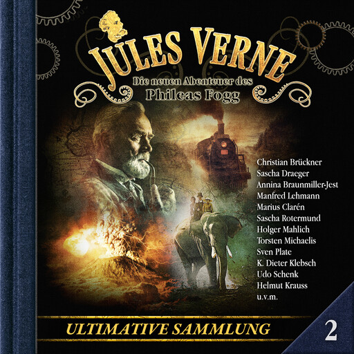 Jules Verne, Die neuen Abenteuer des Phileas Fogg, Ultimative Sammlung Volume 2 (ungekürzt), Markus Topf, Dominik Ahrens