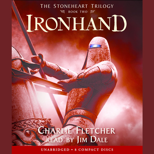 Stoneheart Trilogy Book #2, The: Ironhand, Charlie Fletcher