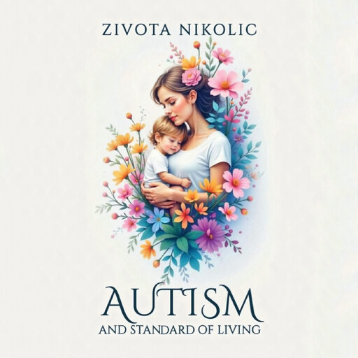 Autism and Standard of Living, Zivota Nikolic