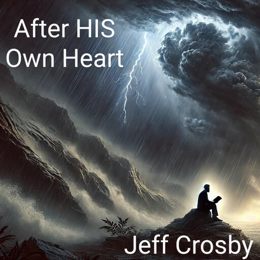 After HIS Own Heart, Jeff Crosby