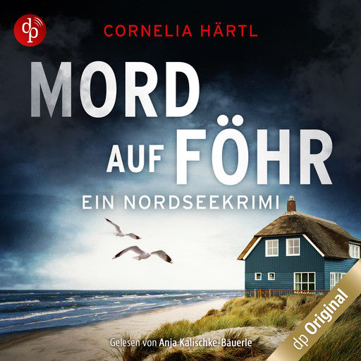 Mord auf Föhr - Ein Nordseekrimi-Reihe, Band 3 (Ungekürzt), Cornelia Härtl