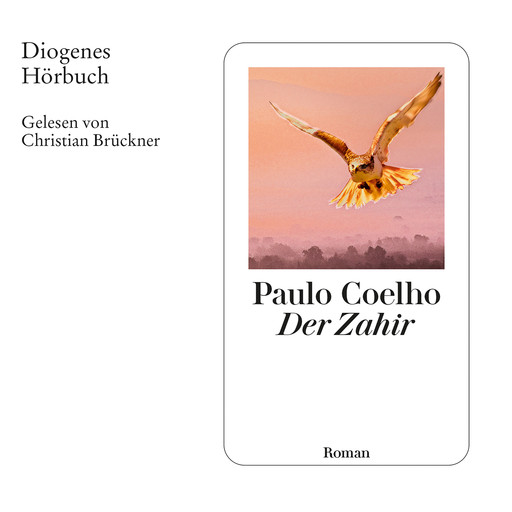 Der Zahir (Gekürzt), Paulo Coelho