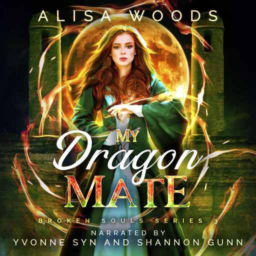 My Dragon Mate (Broken Souls 3), Alisa Woods