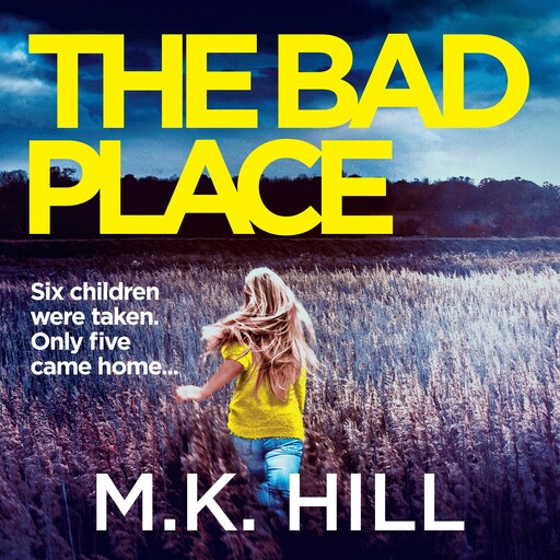 The Bad Place, M.K. Hill