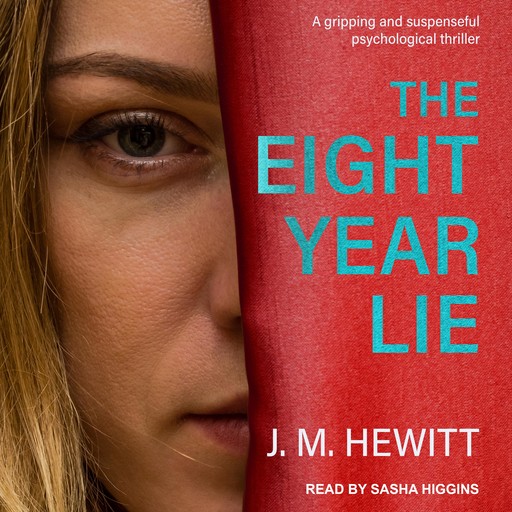 The Eight-Year Lie, J.M. Hewitt