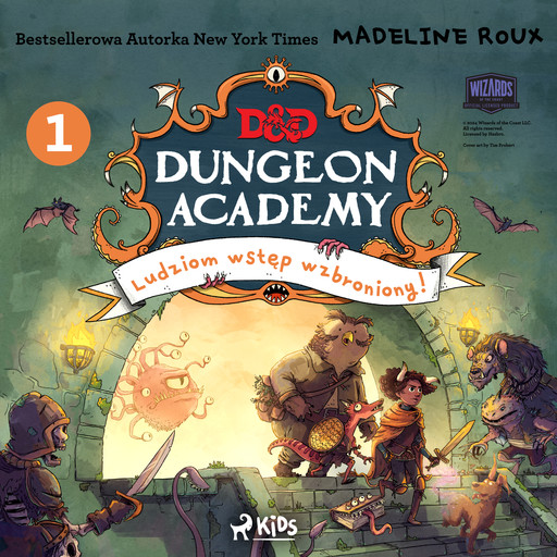 Dungeons & Dragons. Dungeon Academy 1: Ludziom wstęp wzbroniony!, Madeleine Roux