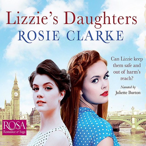Lizzie's Daughters, Rosie Clarke