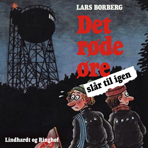 Det røde øre slår til igen, Lars Borberg