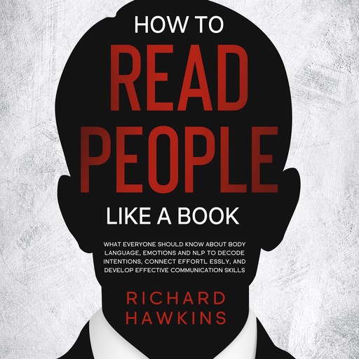 How to Read People Like a Book, Richard Hawkins