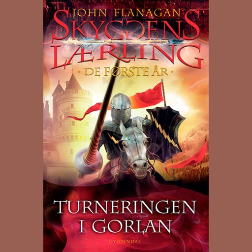 Skyggens lærling. De første år 1 - Turneringen i Gorlan, John Flanagan
