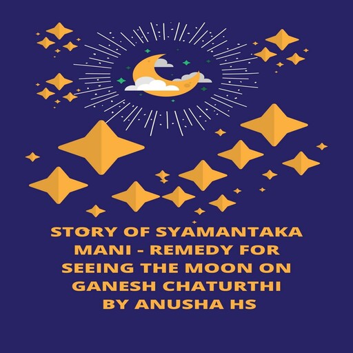 Story of Syamantaka Mani, Anusha hs