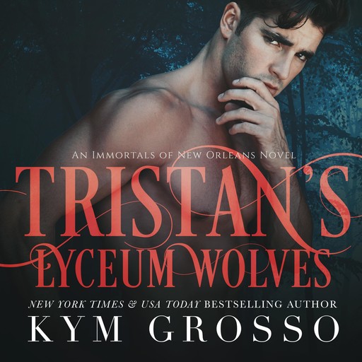 Tristan’s Lyceum Wolves, Kym Grosso