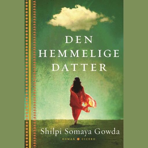 Den hemmelige datter, Shilpi Somaya Gowda