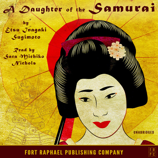 Daughter of the Samurai - Unabridged, Etsu Inagaki Sugimoto