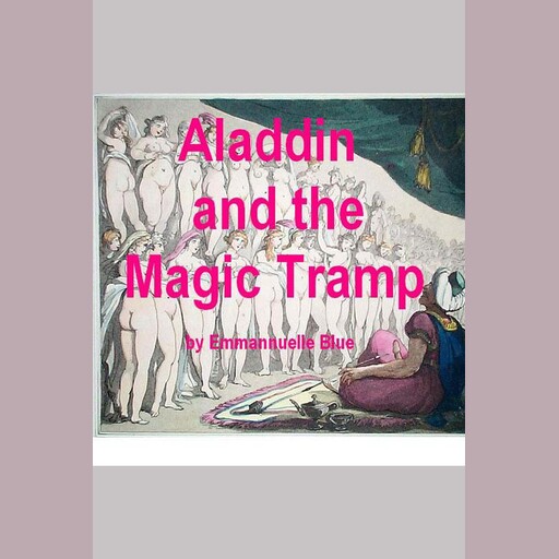 Aladdin and the Magic Tramp, Emmannuelle Blue