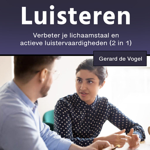 Luisteren, Gerard de Vogel