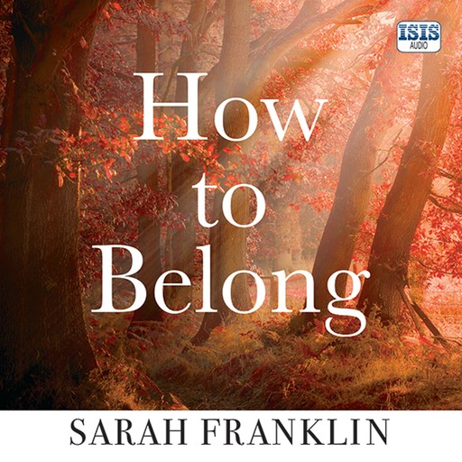 How to Belong, Sarah Franklin