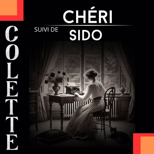 Chéri + Sido, Colette