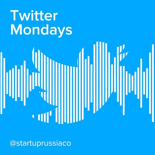 Twitter Mondays #2, Startup Russia