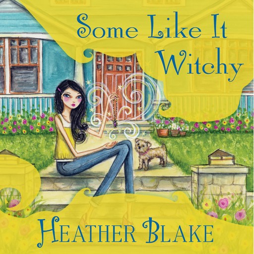 Some Like it Witchy, Heather Blake