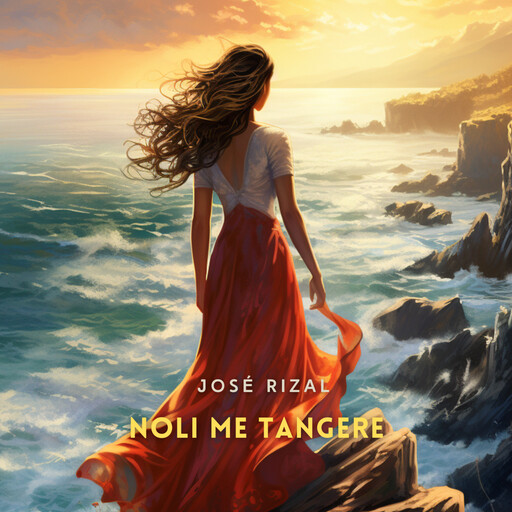 Noli Me Tangere, José Rizal