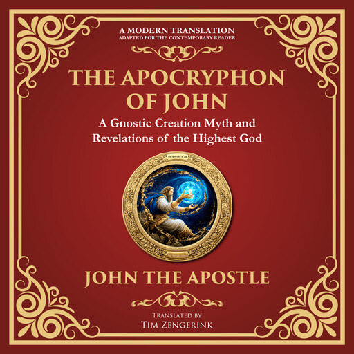 The Apocryphon of John (The Secret Book of John), Attributed to John the Apostle