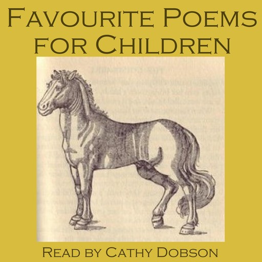 Favourite Poems for Children, Edward LEAR, Robert Browning, Guy Wetmore Carryl