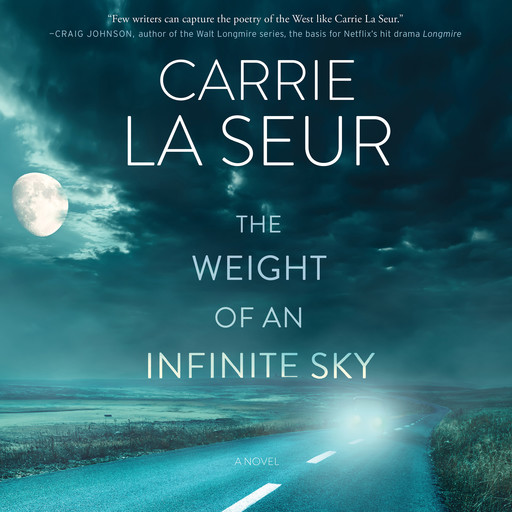 The Weight of An Infinite Sky, Carrie La Seur