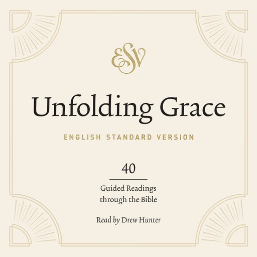 Unfolding Grace, Crossway Publishers